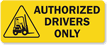 Authorized Drivers Only Label