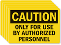 Only For Authorized Personnel Caution Label