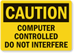 Caution Computer Controlled Interfere Label