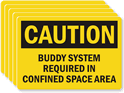 Caution Buddy System Required Confined Space Label