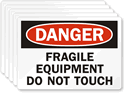 Danger Fragile Equipment Do Not Touch Label