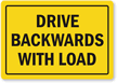 Drive Backwards With Load
