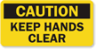 Keep Hands Clear Caution Label
