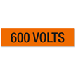 600 Volts Marker Label, Large (2-1/4in. x 9in.)