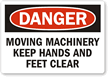 Danger Moving Machinery Keep Clear Sign