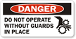 Danger Do Not Operate Without Guards Label