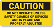Caution Do Not Operate Unless Safety Guards Label