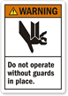 Warning Do Not Operate Without Guards Label