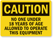 No One Under 18 To Operate Equipment Label