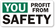 You Profit From Safety Label