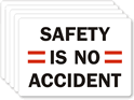 Safety Is No Accident Label