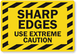 Sharp Edges Use Extreme Caution Label