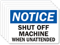 Notice Shut Machine When Unattended Label