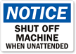 Notice Shut Machine Unattended Laminated Vinyl Label