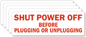 Shut Power Off Before Plugging Unplugging Labels