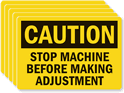Stop Machine Before Making Adjustment, 5Labels/Pack