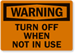 Warning Turn Off When Not Using Label