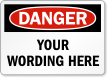 Customizable OSHA Danger Add Your Text Label
