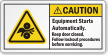 Equipment Starts Automatically Keep Door Closed Caution Label