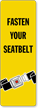 Fasten Your Seatbelt Back-Of-Sign Decal