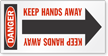 Keep Hands Away Arrow Label
