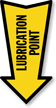Lubrication Point Arrow Safety Label