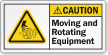Moving And Rotating Equipment ANSI Caution Label
