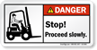 Stop, Proceed Slowly ANSI Danger Label