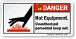 Hot Equipment Unauthorized Personnel Keep Out Label