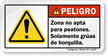 Zona No Apta Para Peatones Solamente Spanish Label