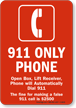 911 Only Phone Sign   Automatically Dials