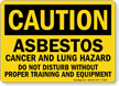 Caution Asbestos Cancer Lung Hazard Sign