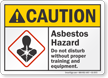 Asbestos Hazard Do Not Disturb ANSI Caution Sign