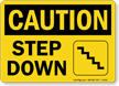 Caution Step Down Sign