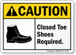 Closed Toe Shoes Required ANSI Caution Sign