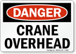 Danger Crane Overhead Sign