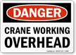 Danger Crane Working Overhead Sign