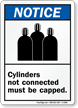Cylinders Not Connected Must Be Capped Sign