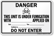 Danger Unit Under Fumigation Label
