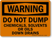 Warning Chemicals Solvents Oils Drains Sign