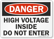 Danger: High Voltage Do Not Enter Sign