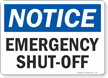 Notice Emergency Shut Off Sign