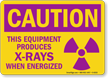 This Equipment Produces X Rays Sign