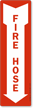 Fire Hose Sign (with Arrow)