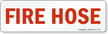 Fire Hose Sign
