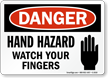 Danger Hand Hazard Watch Your Fingers Sign
