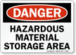 Danger Hazardous Material Storage Area Sign