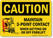 Maintain 3-Point Contact When Getting Off Forklift Sign
