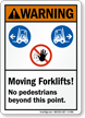 Moving Forklifts No Pedestrians Beyond This Point Sign