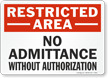 Restricted Admittance Authorization Sign